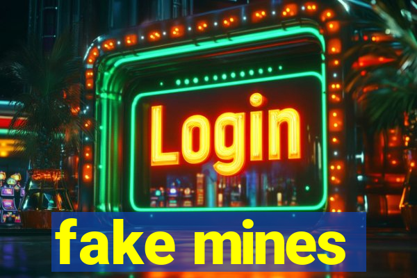 fake mines